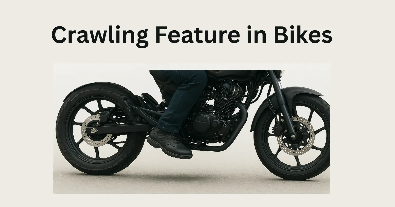 Crawling Feature in Bikes: What Is It and How To Use It?