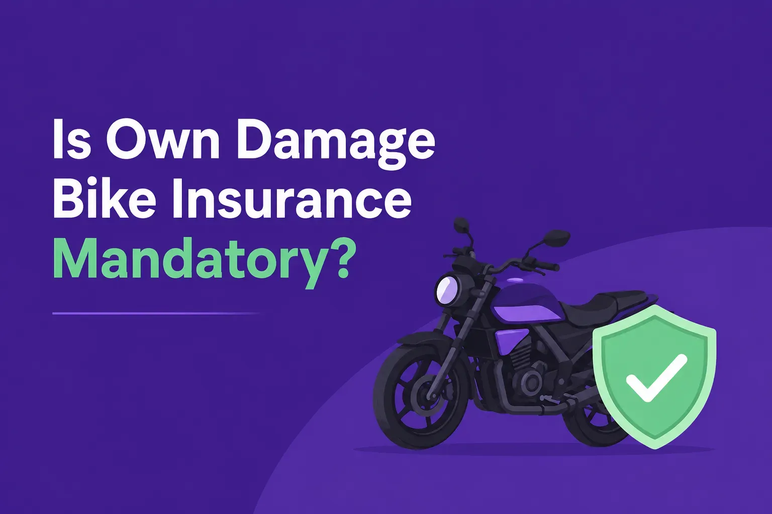 Is Own Damage Bike Insurance Mandatory