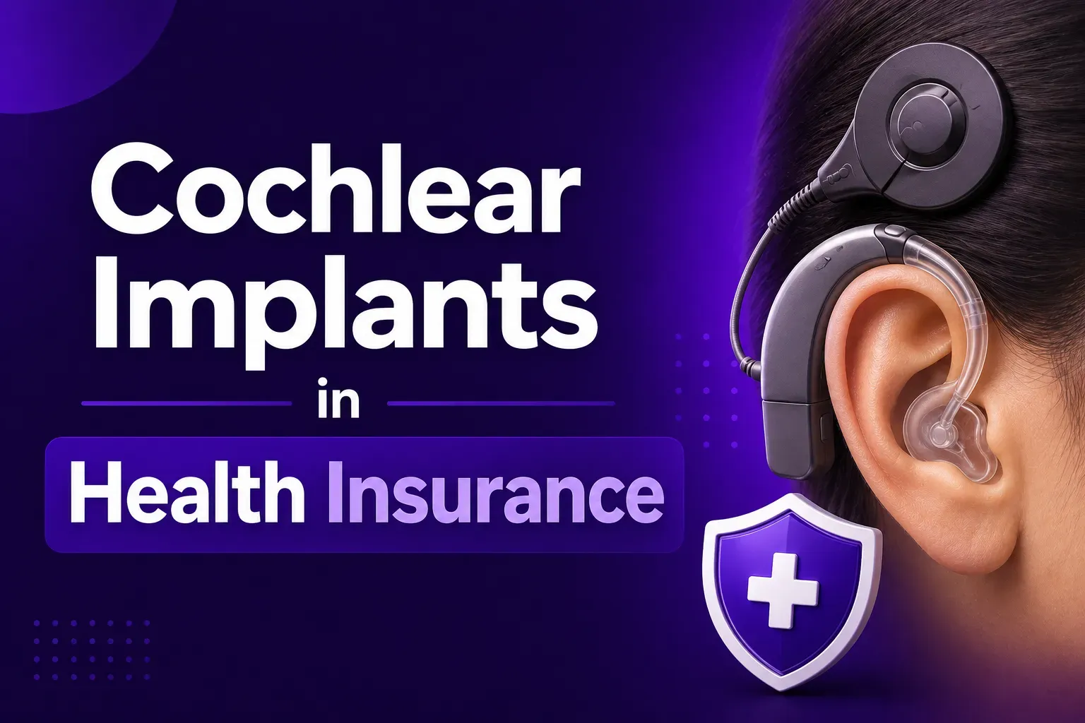 What is the Coverage for Cochlear Implants in Health Insurance?