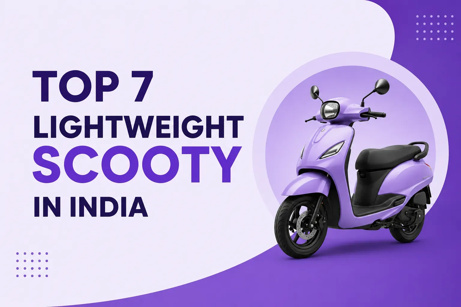 Top 7 Lightweight Scooty in India in 2026