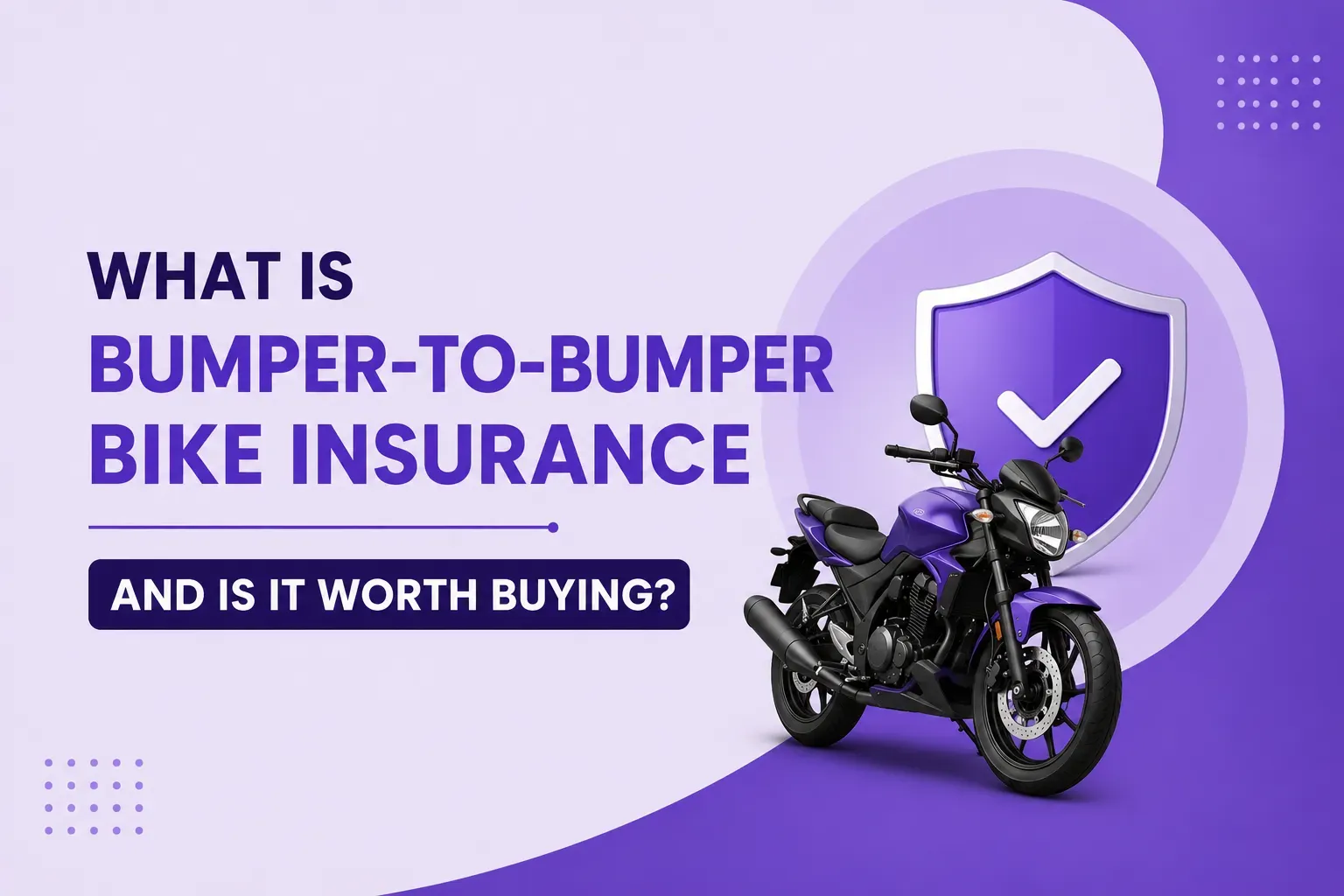 What is Bumper-to-Bumper Bike Insurance and Is It Worth Buying
