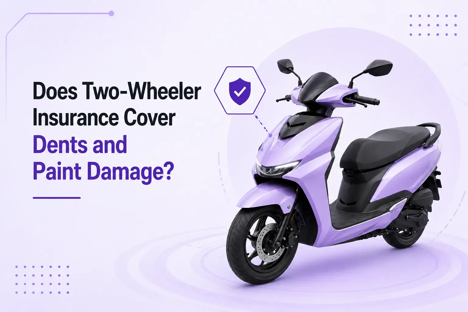 Does Two-Wheeler Insurance Cover Dents and Paint Damage?