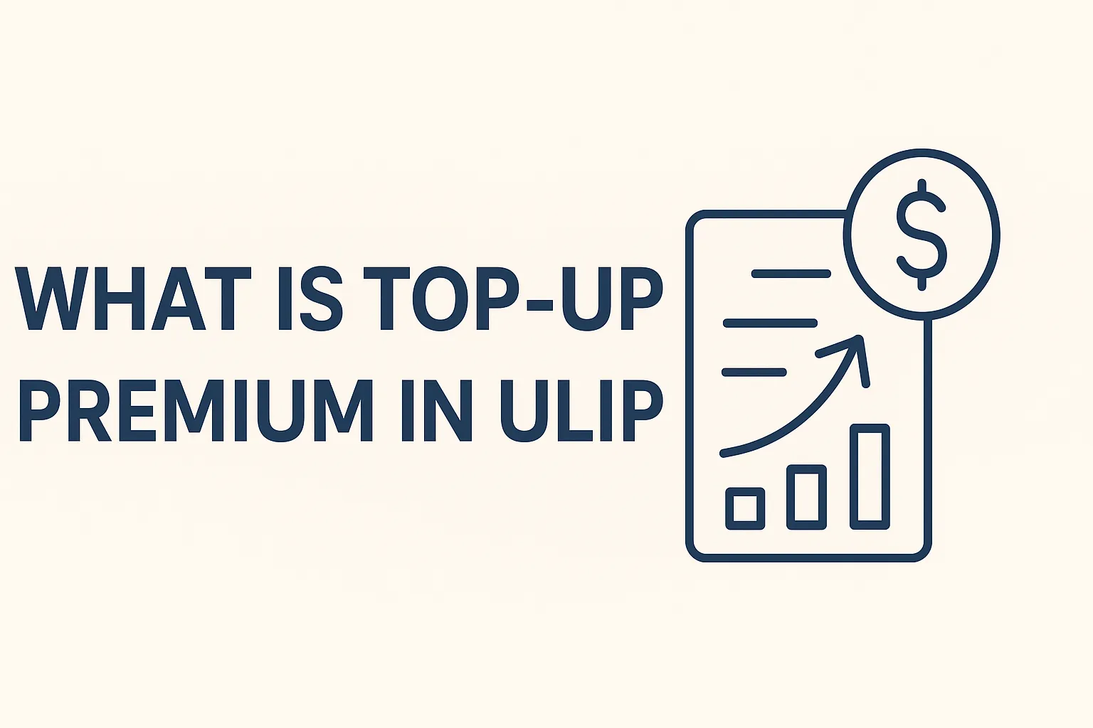What is Top-Up Premium in ULIP?