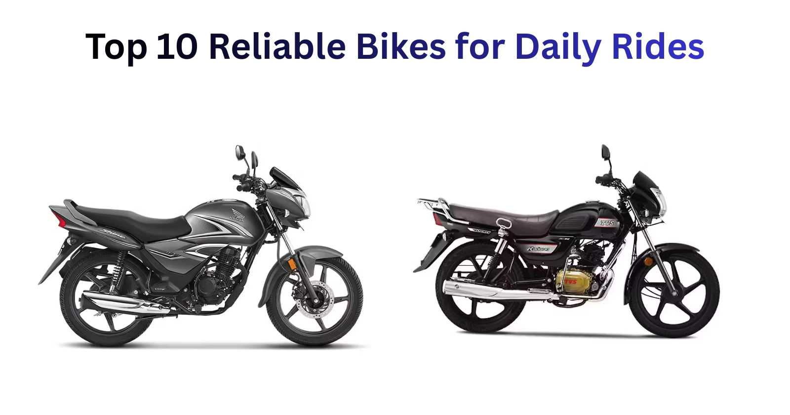 Top 10 Reliable Bikes for Daily Rides