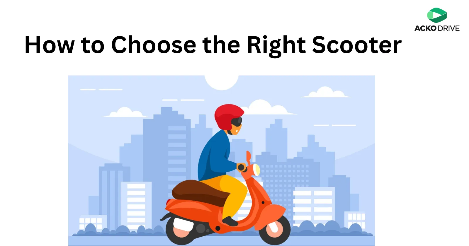 How to Choose the Right Scooter for You: A Complete Guide