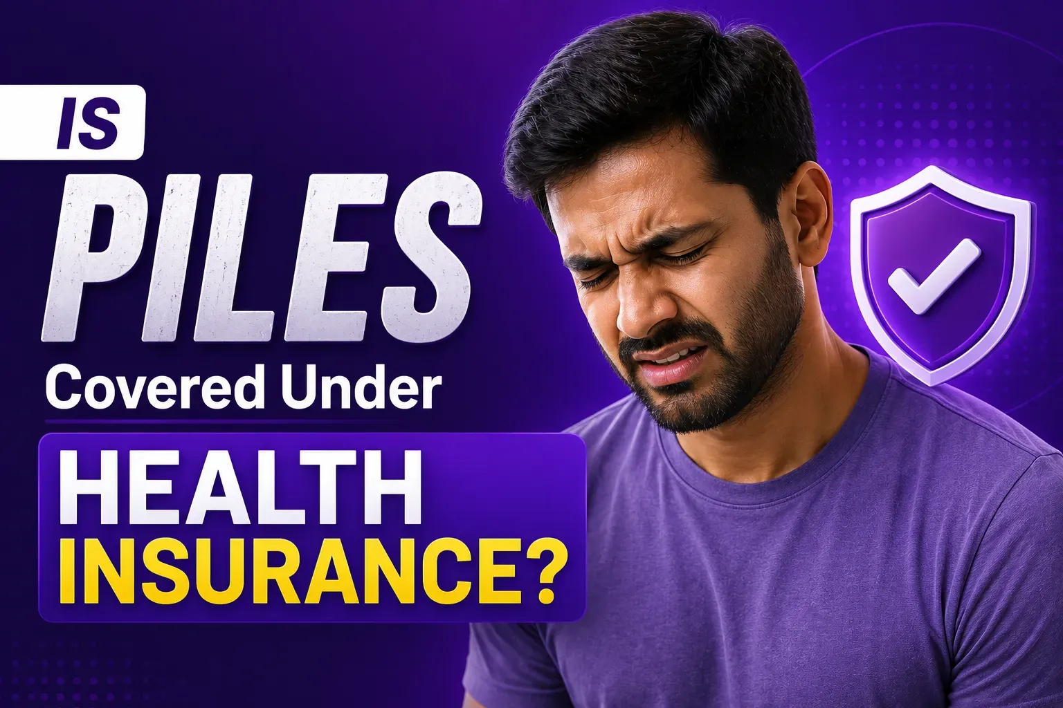 Is Piles Treatment Covered Under Health Insurance.webp