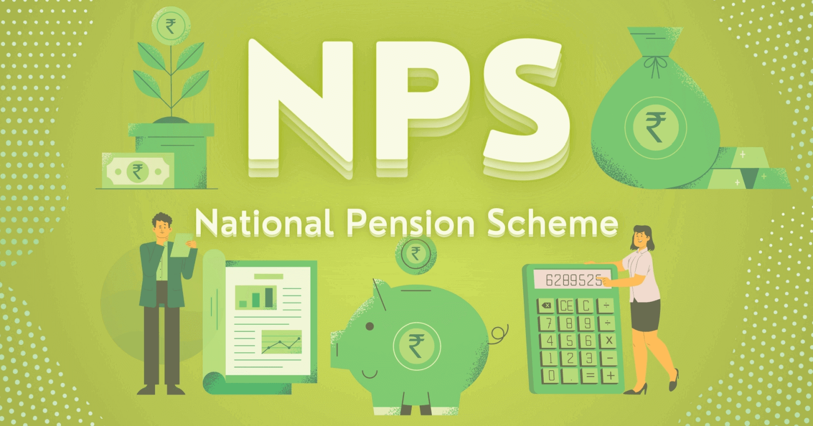 National Pension Scheme (NPS): Benefits, Eligibility & Investment Options.