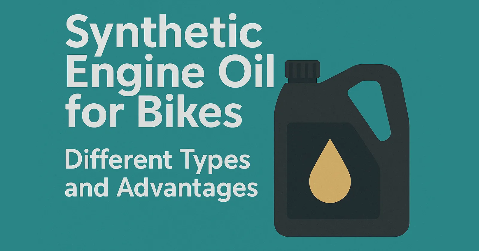 Synthetic Engine Oil for Bikes: Different Types and Advantages