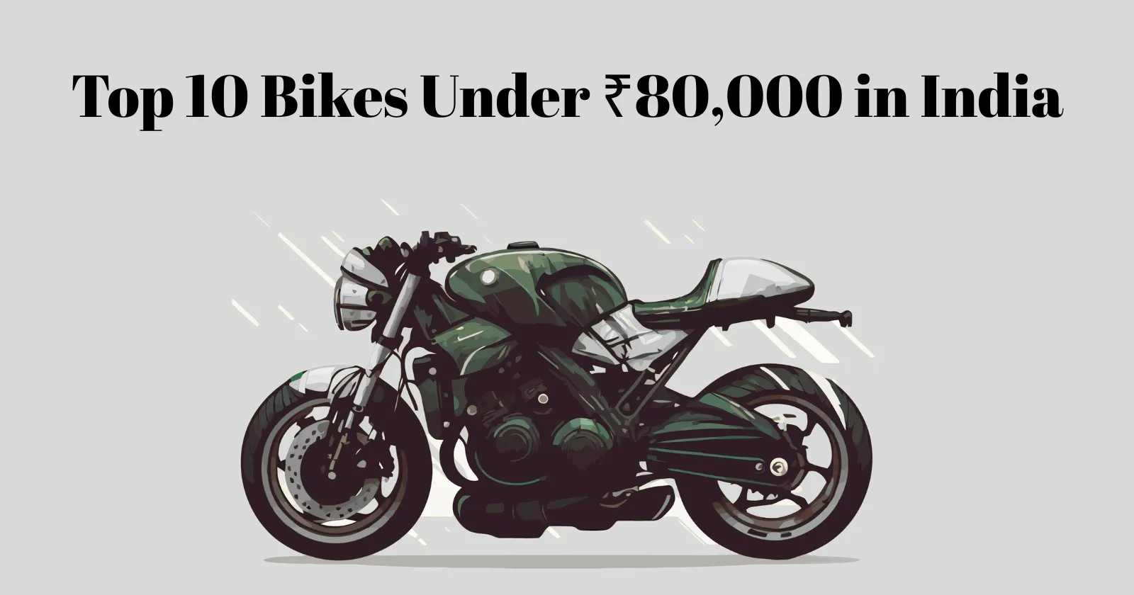 Top 10 Bikes Under ₹80,000 in India in 2025
