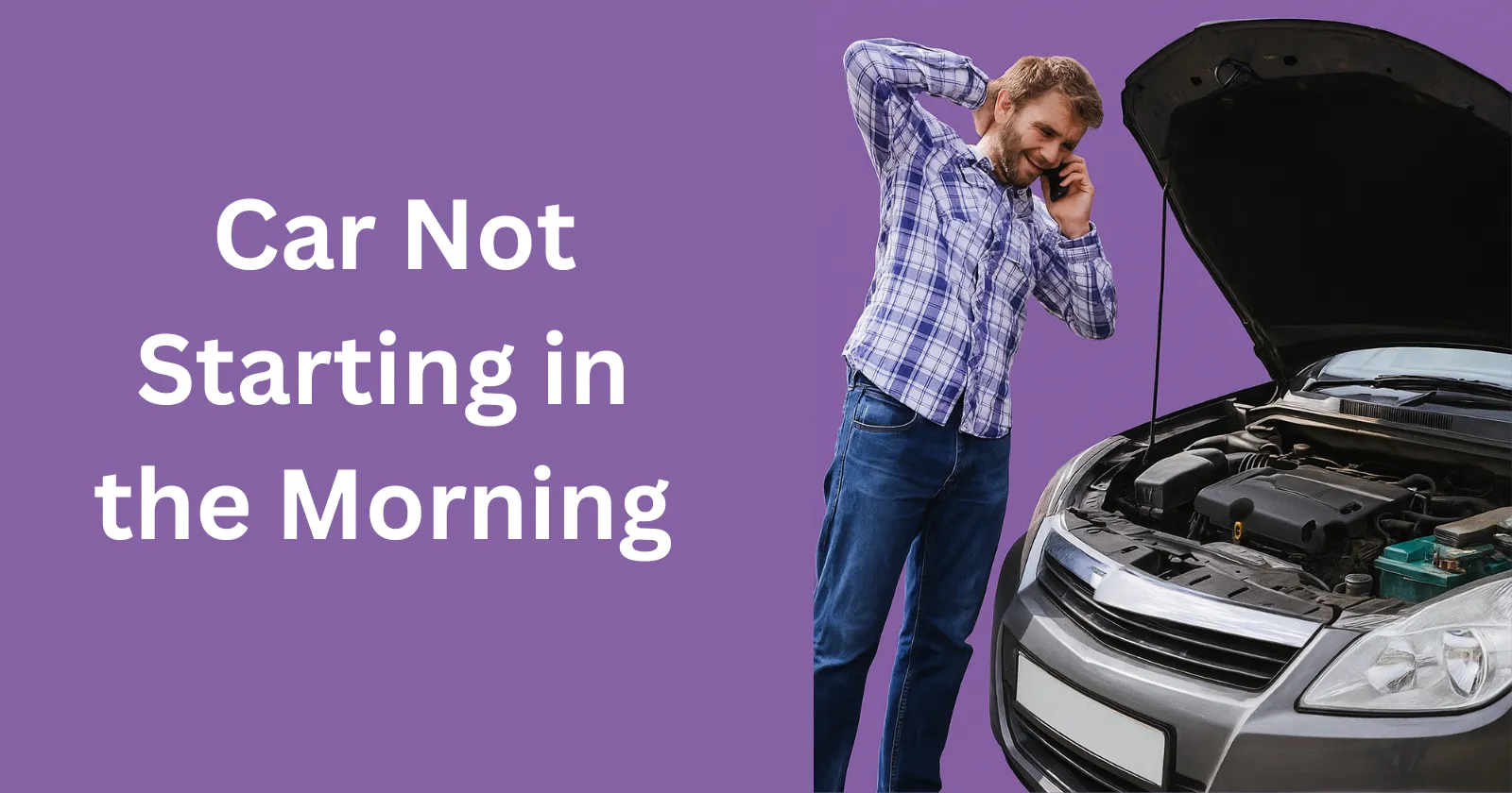 Car Not Starting in the Morning? Here’s What to Do