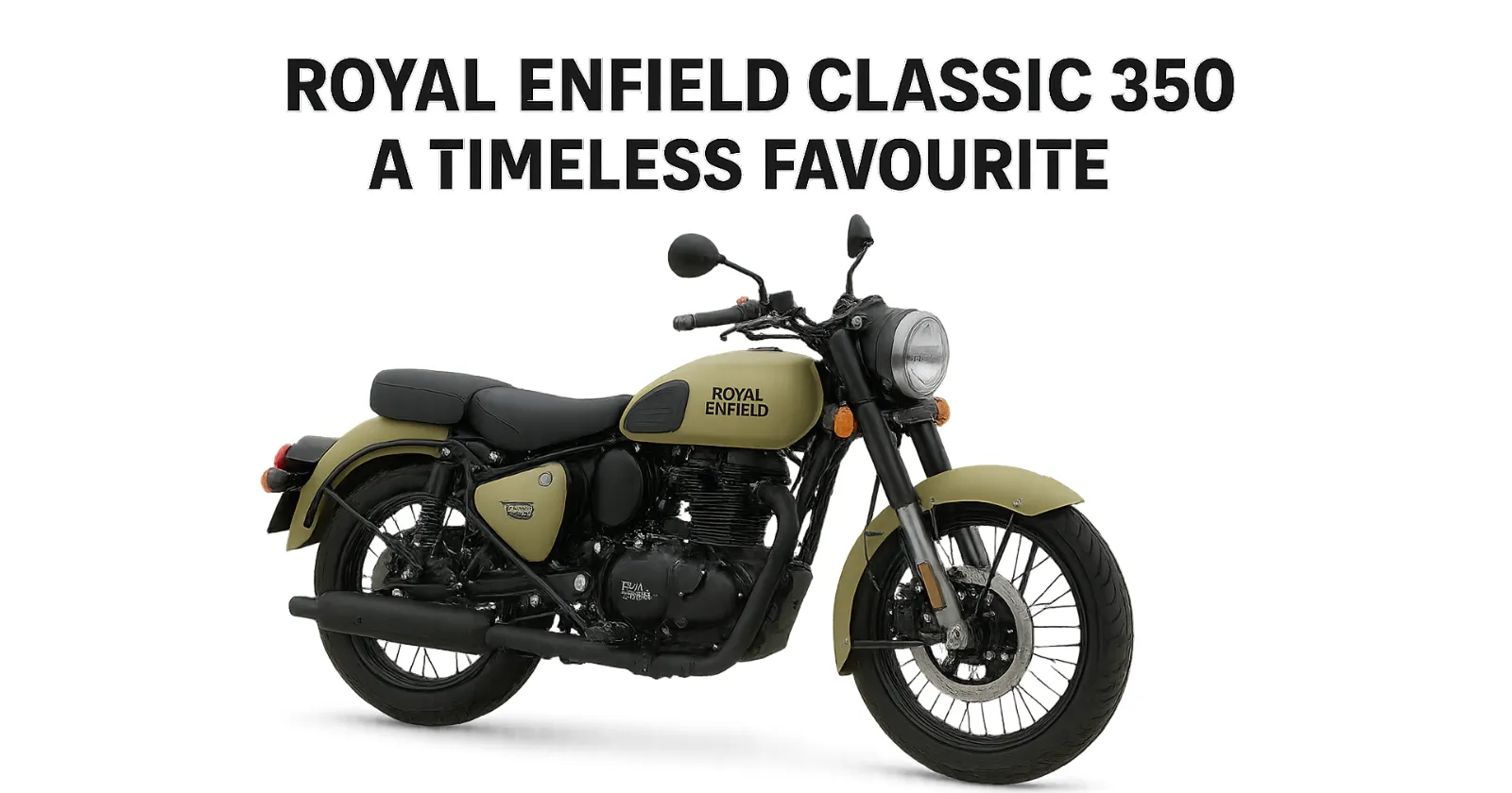 Royal Enfield Classic 350: A Timeless Favourite